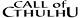 Call of Cthulhu :cth: :cth: