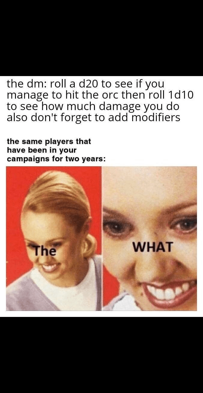 1d10-see-much-damage-do-also-dont-forget-add-modifiers-same-players-have-been-campaigns-two-ye...png