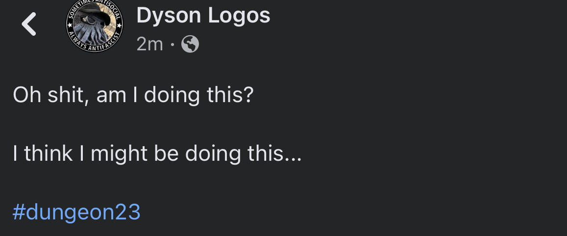 Oh shit, am I doing this?  I think I might be doing this...  #dungeon23