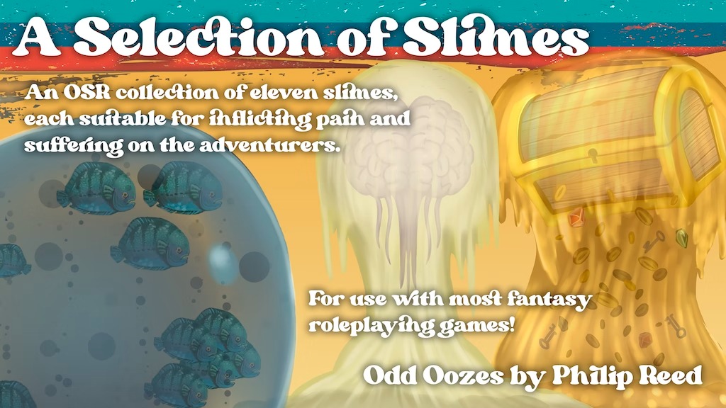 A Selection of Slimes, Odd Oozes for RPGs by Philip Reed.jpg