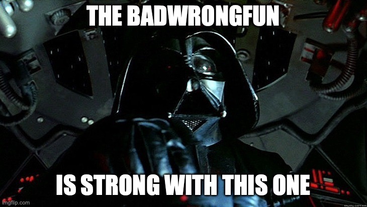 BadwrongfunVader.jpg
