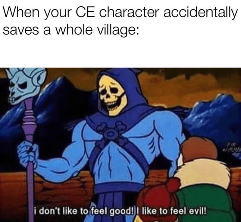 ce-character-accidentally-saves-whole-village-dont-like-feel-good-like-feel-evil-far.png