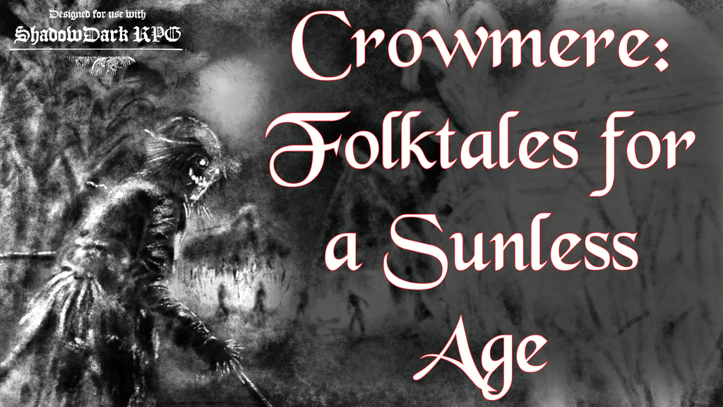 Crowmere- Folktales for a Sunless Age (made for Shadowdark).png