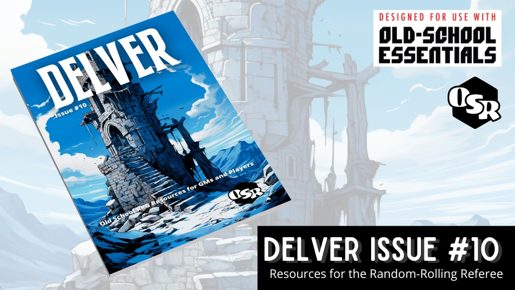 Delver 10- Old School RPG Resources for GMs and Players.png