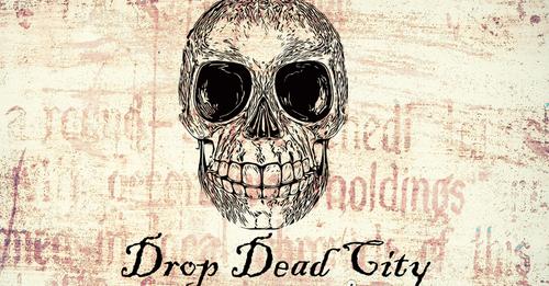 Drop Dead City.jpg