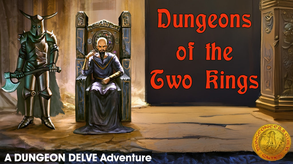 Dungeons of the Two Kings- A DUNGEON DELVE Adventure.png