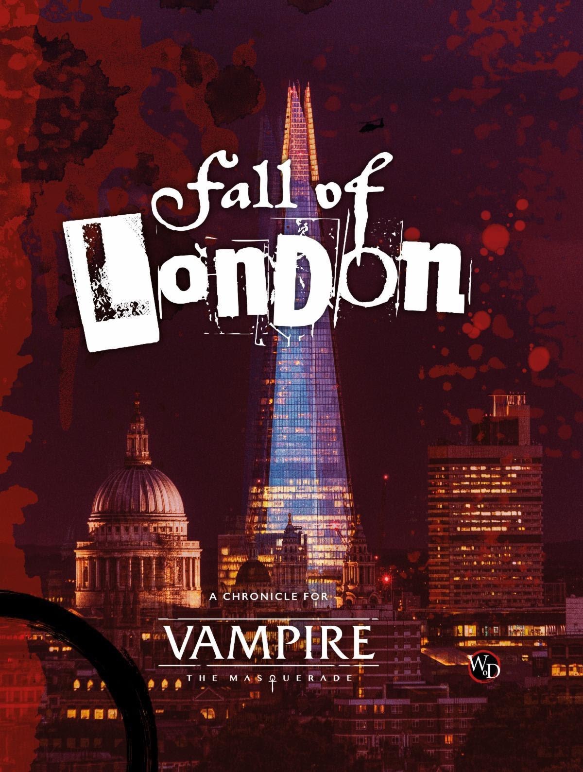 Vampire: The Masquerade 5th Ed Camarilla, Anarch, Chicago Night, Fall of  London