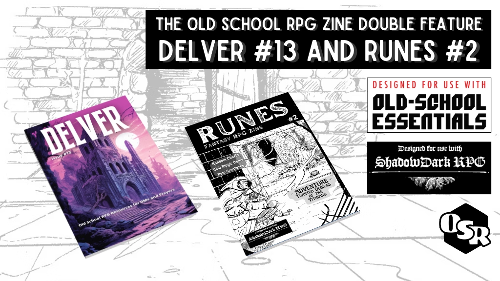 Fantasy RPG Zine Double Feature - Delver 13 and Runes 2.png