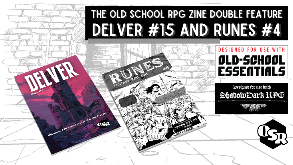 Fantasy RPG Zine Double Feature - Delver 15 and Runes 4.png