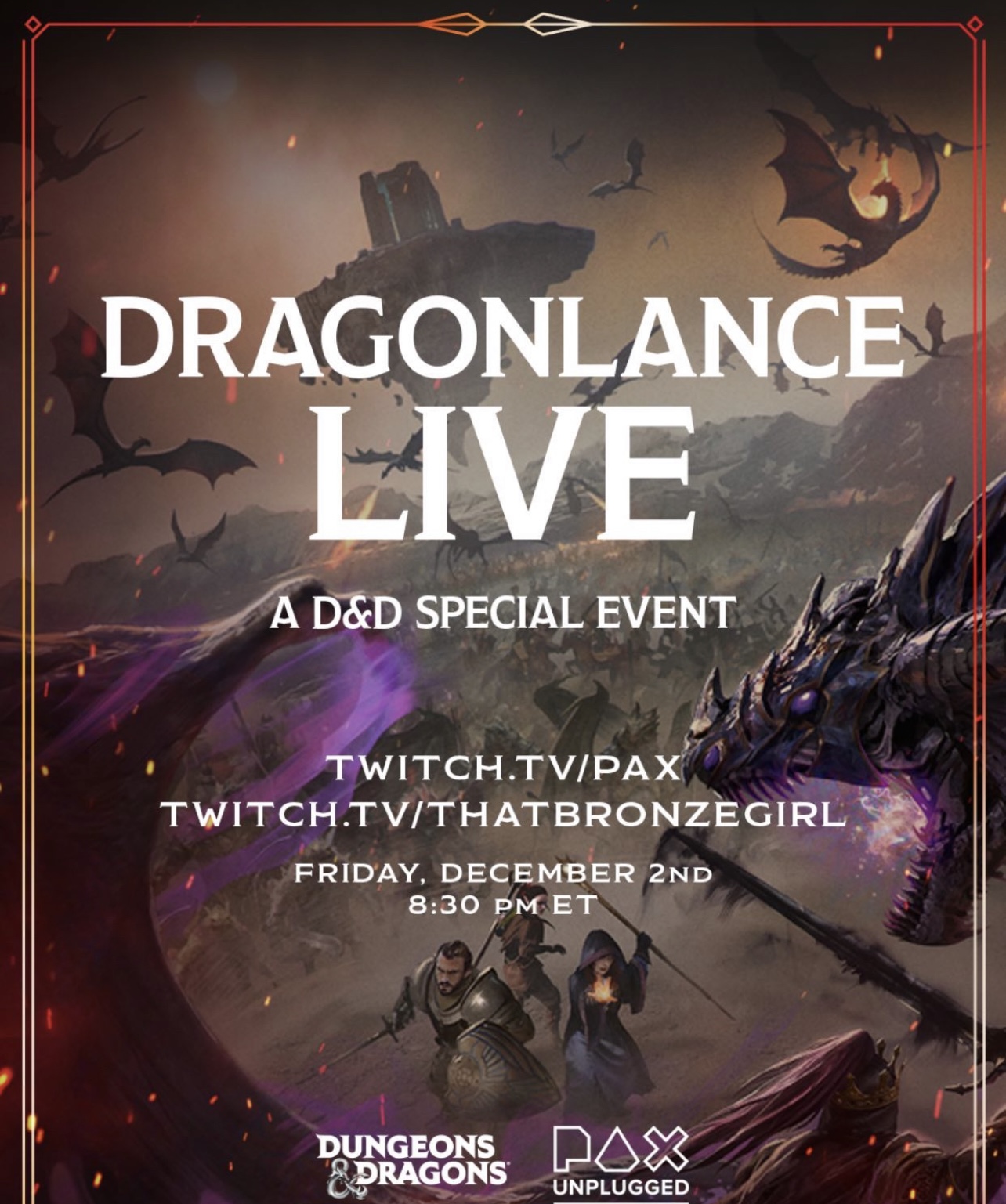 DRAGONLANCE LIVE A D&D SPECIAL EVENT TWITCH.TV/PAX TWITCH.TV/THATBRONZEGIRL FRIDAY, DECEMBER 2ND 8:30 PMET