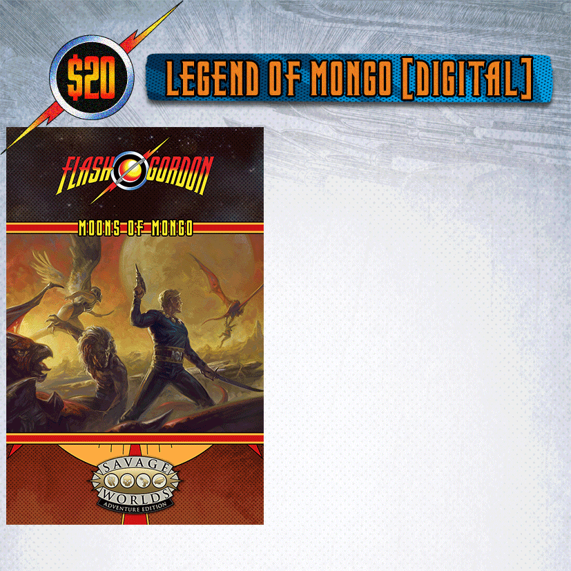 Flash Gordon™ RPG- Legends of Mongo, a Savage Worlds Booster.gif