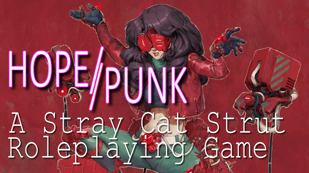 Hope  Punk - A Cyberpunk Tabletop Roleplaying Game.png