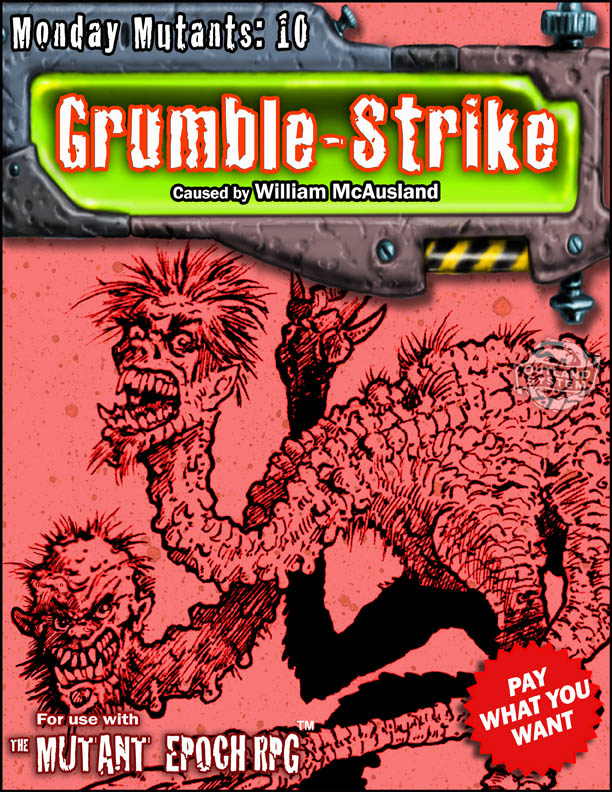 Monday-Mutants-10-Grumble-Strike-The-Mutant-Epoch-RPG-Cover-8x11-web.jpg