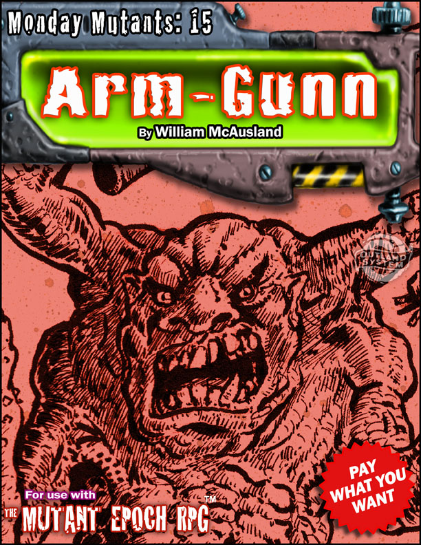 Monday-Mutants-15-Arm-Gunn-The-Mutant-Epoch-RPG-Cover-8x11-web.jpg