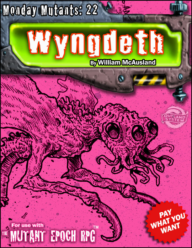 Monday-Mutants-22-Wyngdeth-The-Mutant-Epoch-RPG-Cover-8x11-web.jpg