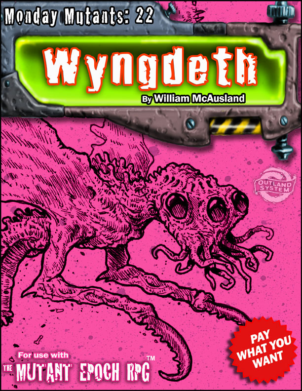 Monday-Mutants-22-Wyngdeth-The-Mutant-Epoch-RPG-Cover-8x11-web.jpg