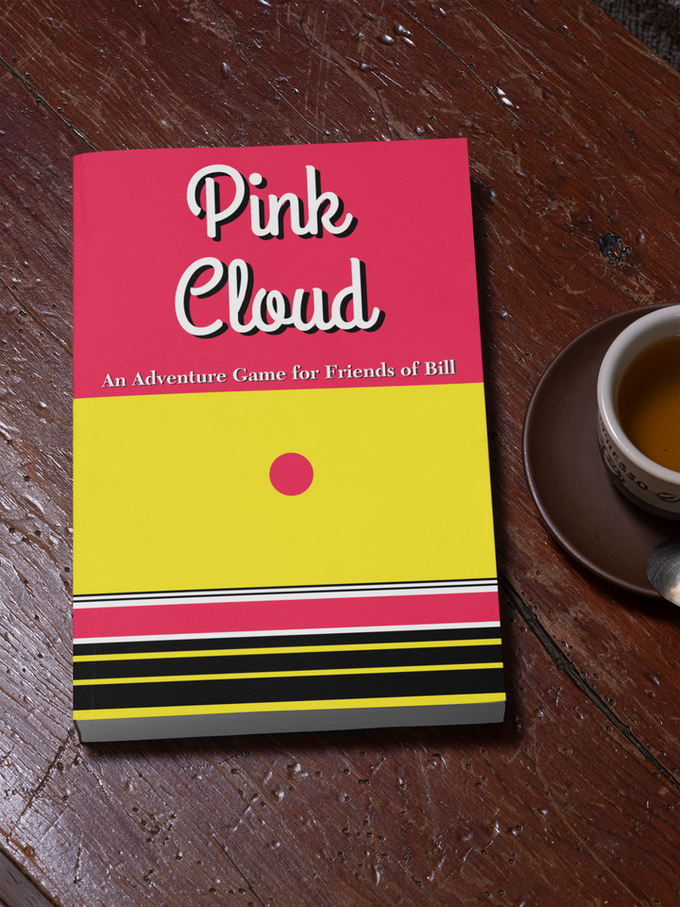 Pink Cloud- An Adventure Game for Friends of Bill.png