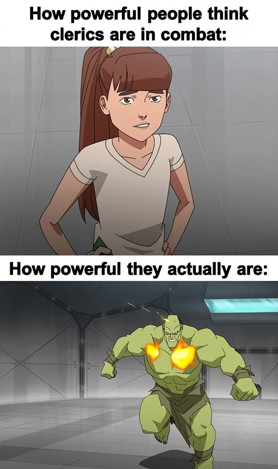 powerful-people-think-clerics-are-combat-powerful-they-actually-are.png