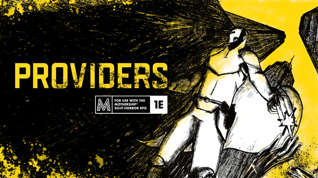 Providers - A Dystopian Sandbox for the Mothership RPG.png