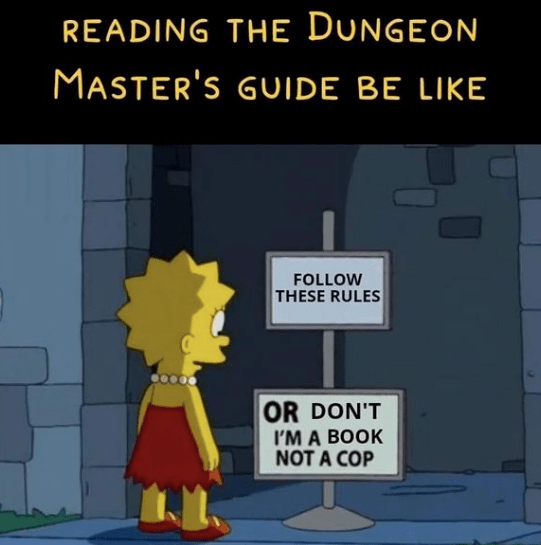 reading-dungeon-masters-guide-be-like-follow-these-rules-or-dont-book-not-cop.png