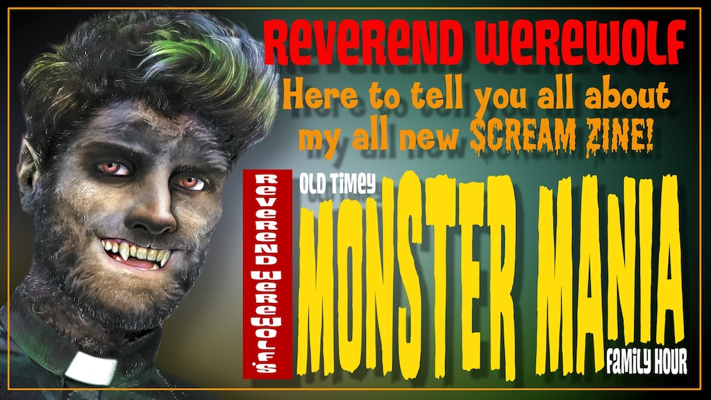 Reverend Werewolf’s Old Timey Monster Mania Family Hour.png