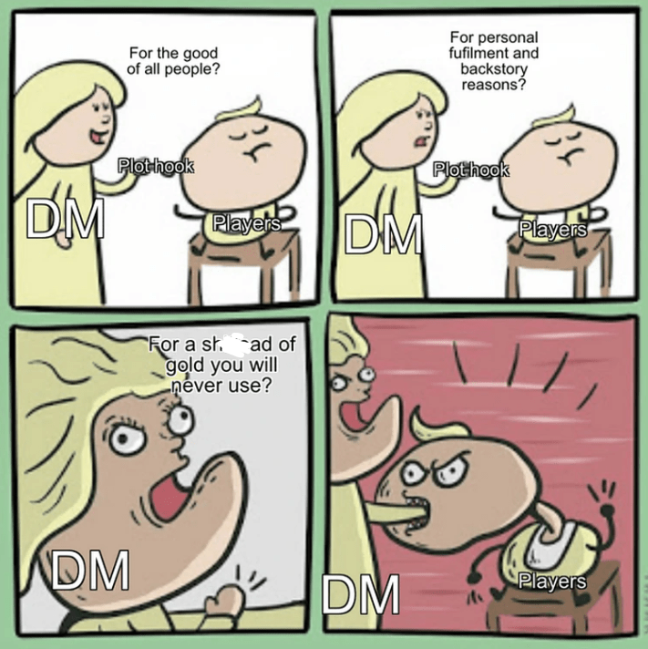 shad-gold-will-never-use-dm-dm-personal-fufilment-and-backstory-reasons-plot-hook-players-play...png