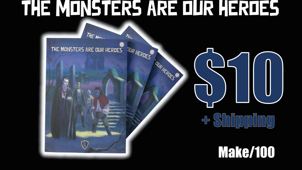 The Monsters Are Our Heroes Print Tabletop RPG Zine.png