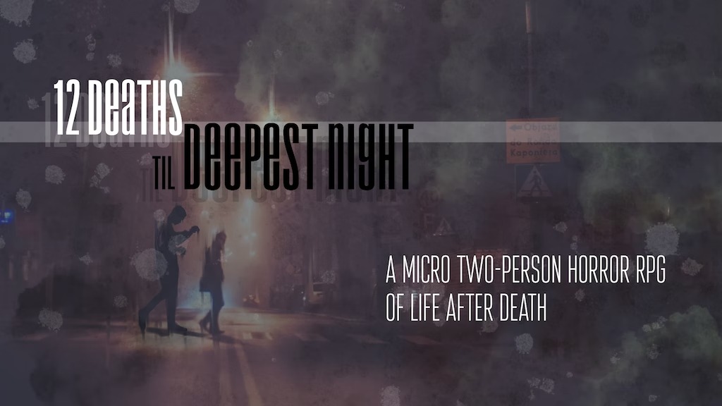 Twelve Deaths Til Deepest Night (2-Person Horror TTRPG).jpg