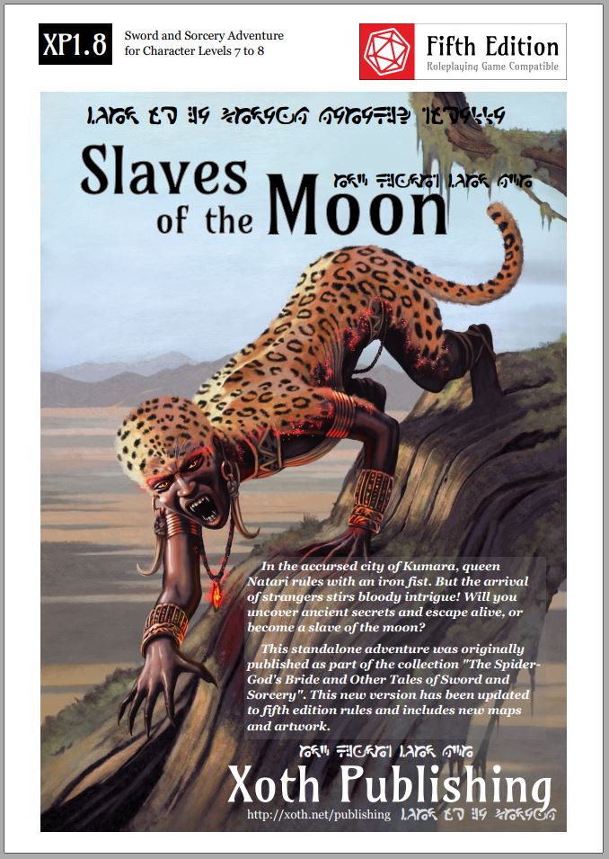 [Xoth.Net Publishing] Slaves of the Moon, new sword and sorcery adventure module for 5E