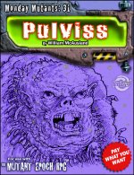 Monday-Mutants-31-Pulviss-The-Mutant-Epoch-RPG-Cover-flat-72dpi-8x11-drivethru-cover.jpg