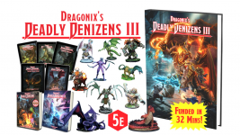 Dragonix's Deadly Denizens III (A D&D 5e Bestiary).png