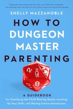 How to Dungeon Master Parenting.jpg