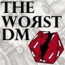 theworstdm