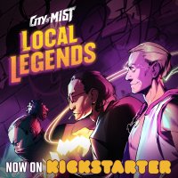 Local Legends Now on Kickstarter.jpg