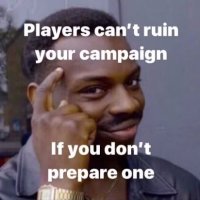 Planning-a-DD-campaign-meme.jpg