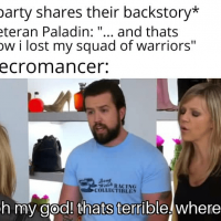 lost-my-squad-warriors-necromancer-deng-welch-racing-collectibles-oh-my-god-thats-terrible-where.png
