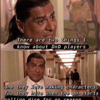 players-dnd_memes1-one-they-love-making-characters-two-they-hate-dm-starts-rolling-dice-no-rea...png