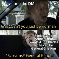 simic-hybrid-artificer-wants-4-sun-blades-so-he-can-be-general-grievous-screams-general-kenobi.png