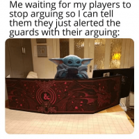 waiting-my-players-stop-arguing-so-can-tell-them-they-just-alerted-guards-with-their-arguing.png
