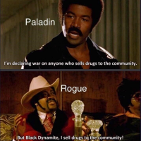 declaring-war-on-anyone-who-sells-drugs-community-rogue-but-black-dynamite-sell-drugs-community.png