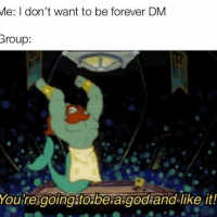 dont-want-be-forever-dm-group-going-be-god-and-like.png
