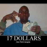 17dollarsnowthatsgangsta.jpg