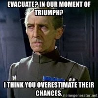 evacuate-in-our-moment-of-triumph-i-think-you-overestimate-their-chances.jpg