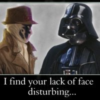 Vader-vs-Rorschach - I find your lack of face disturbing.jpg