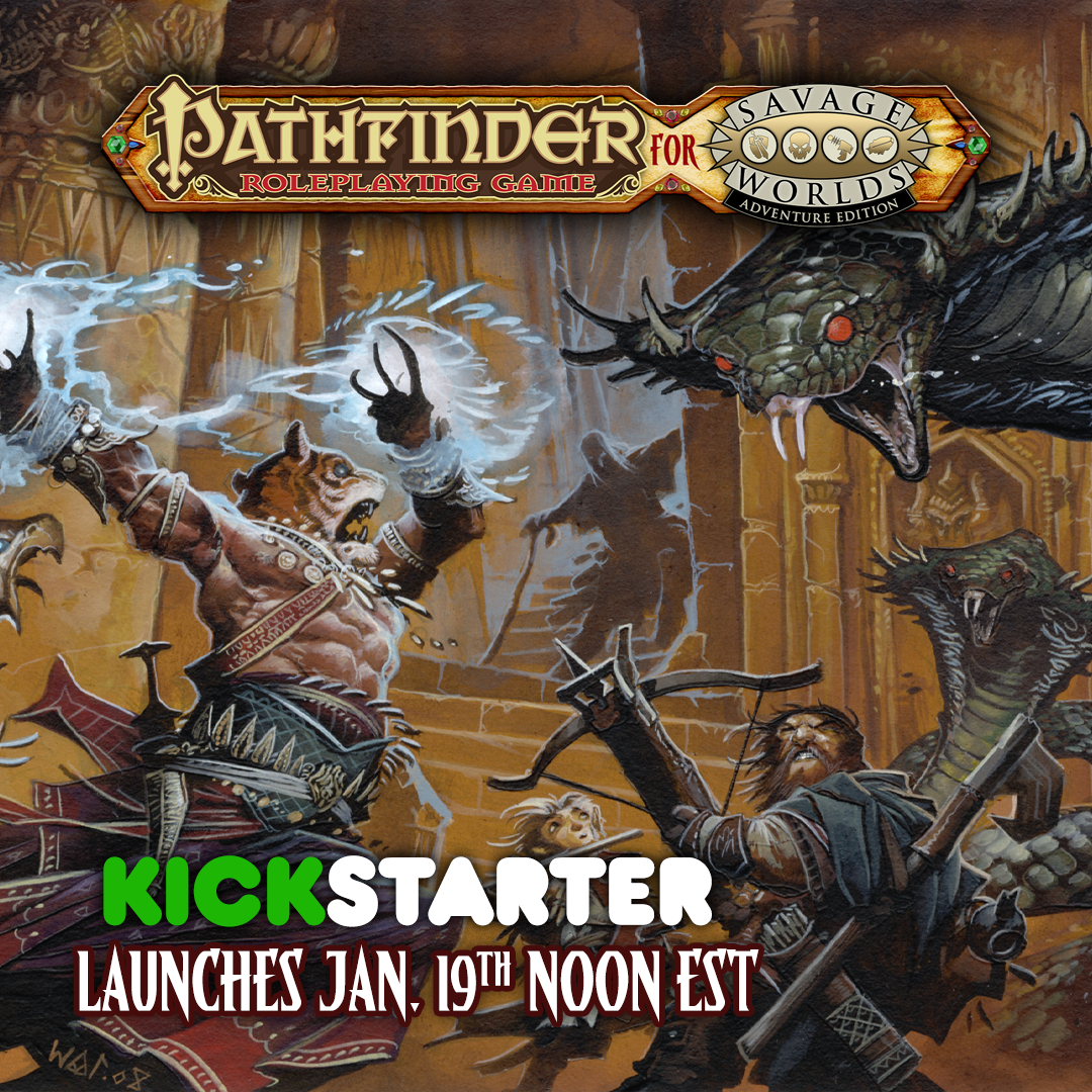 Savage Pathfinder Pathfinder For Savage Worlds Kickstarter Launches