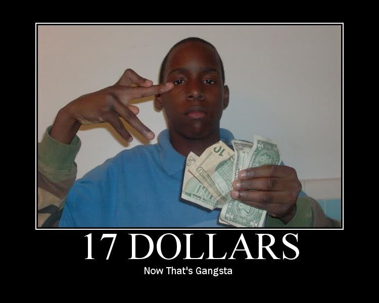 17dollarsnowthatsgangsta.jpg