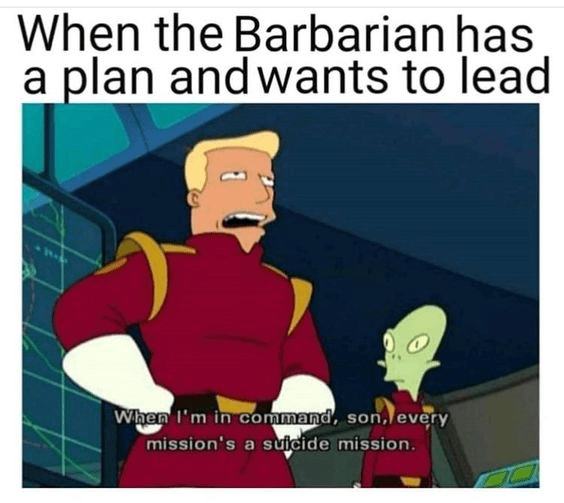 barbarian-has-plan-and-wants-lead-command-son-every-missions-suicide-mission.png