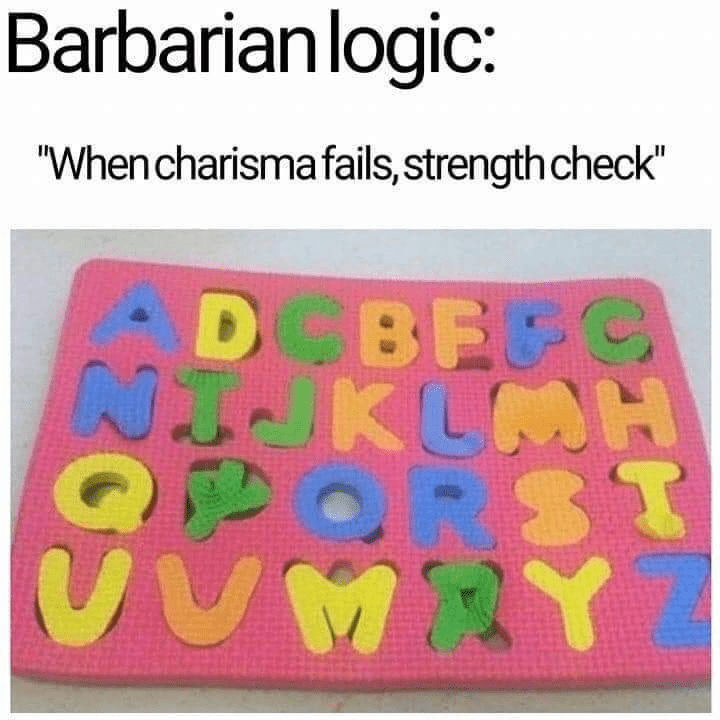 barbarian-logic-charisma-fails-strength-check-20-dobffs-klmh-orst-may-e.png