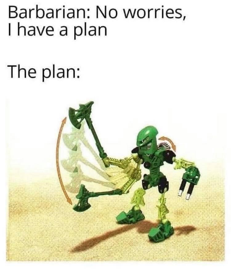 barbarian-no-worries-have-plan-plan.jpeg.jpg