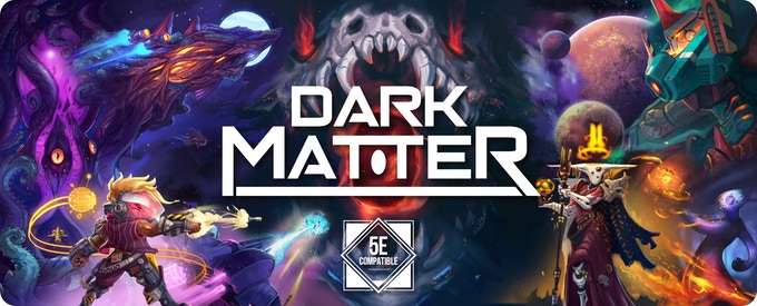 Dark Matter Starter Set- Science Fiction for DnD 5E.jpg